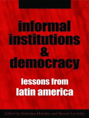 cover image of Informal Institutions and Democracy